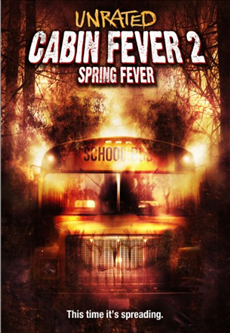 Cabin Fever 2 Spring Fever